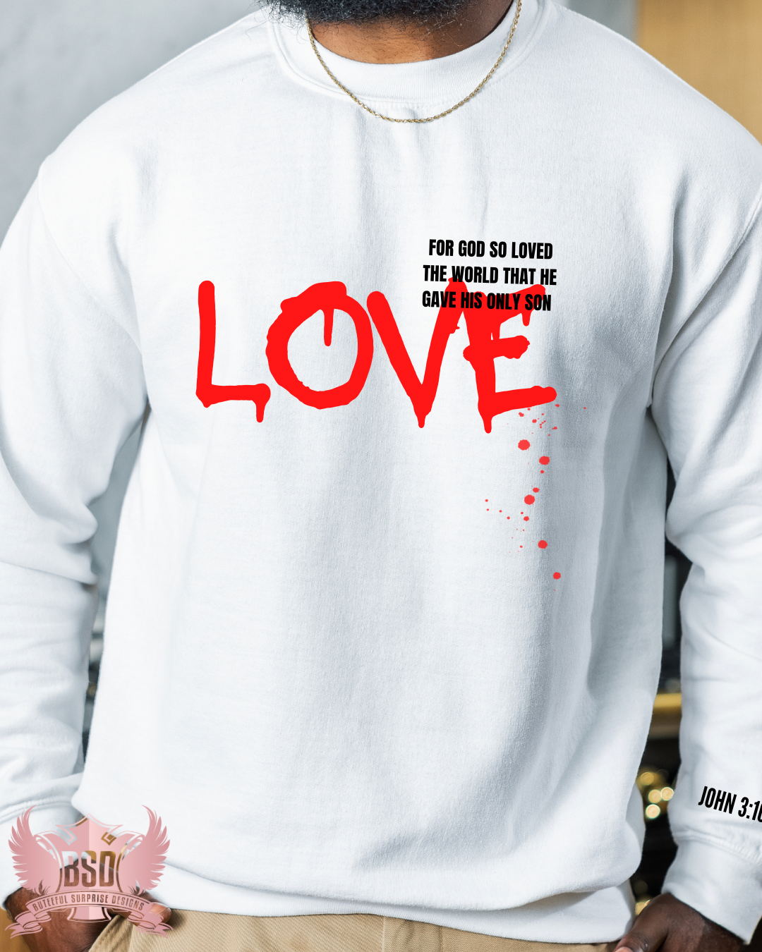 Love 316 Sweatshirt