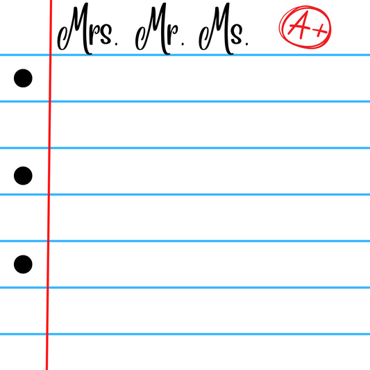 Teacher Name Template- (Blank or Named)